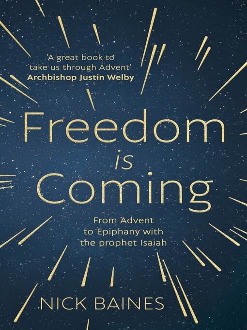 Title details for Freedom is Coming by Nick Baines - Available